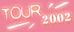 la tournée 2002 d'Eve
